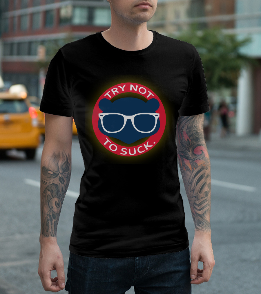 Try Not To Suck Bear Glasses T-Shirt
