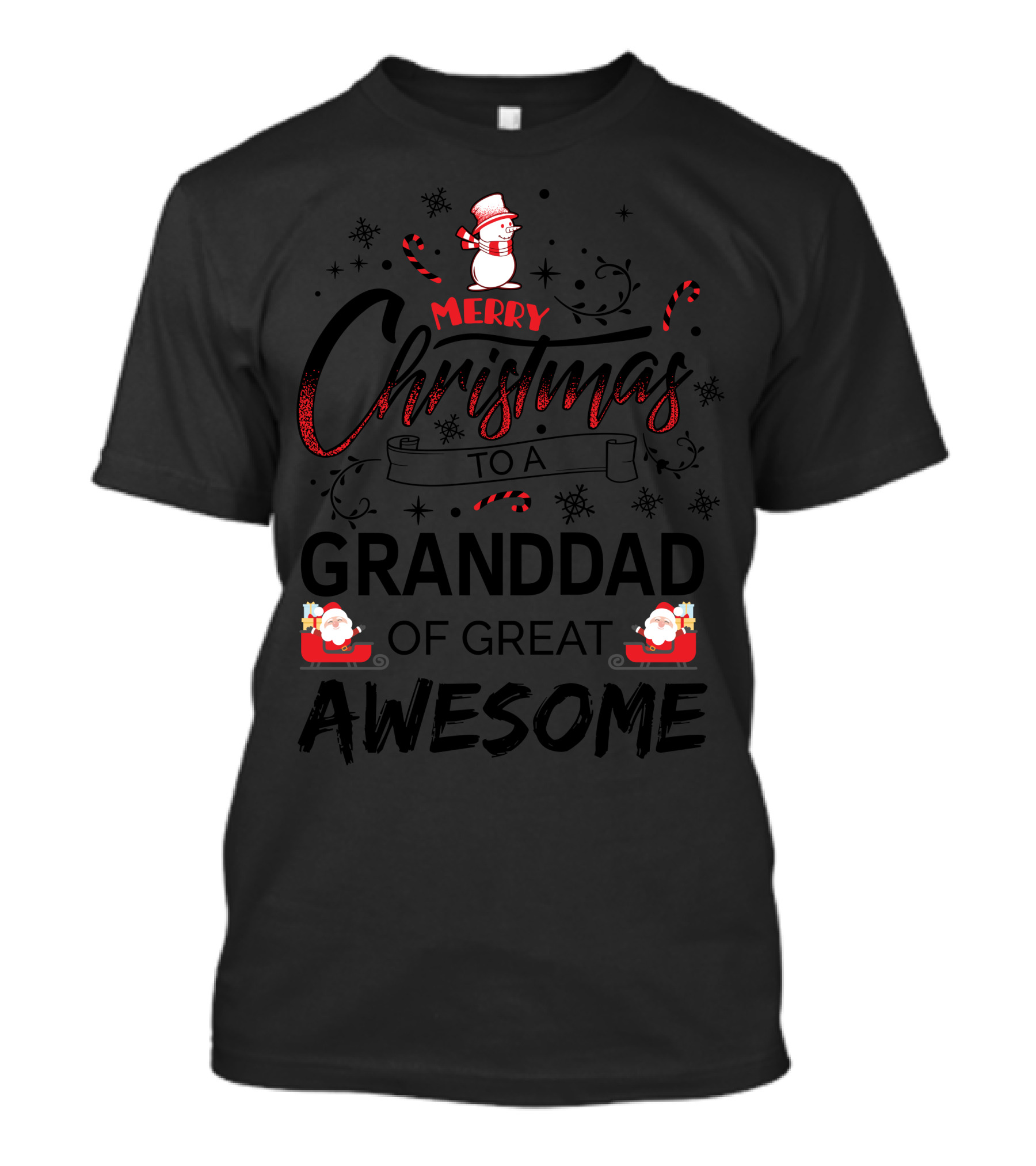 Merry Christmas To Granddad Of Great Awesome Snowman Candy Cane Santa Claus T-Shirt