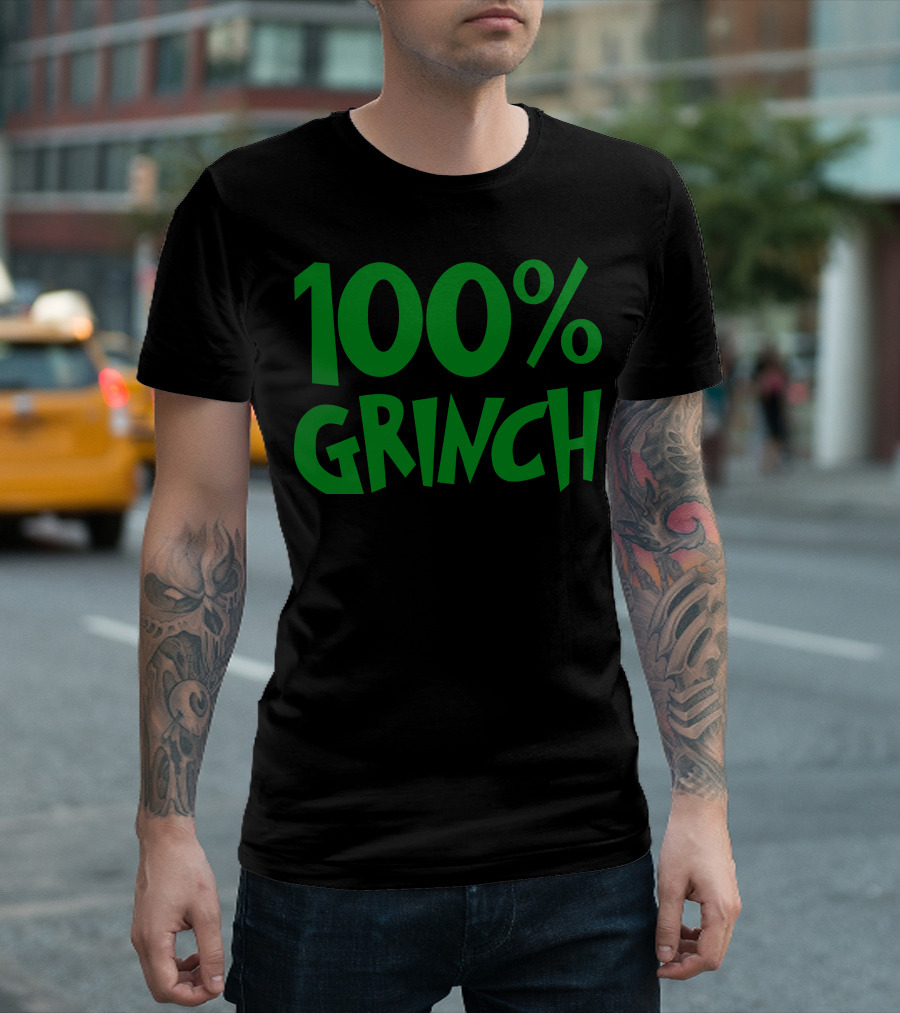 100 Percent Grinch Christmas Humor T-Shirt
