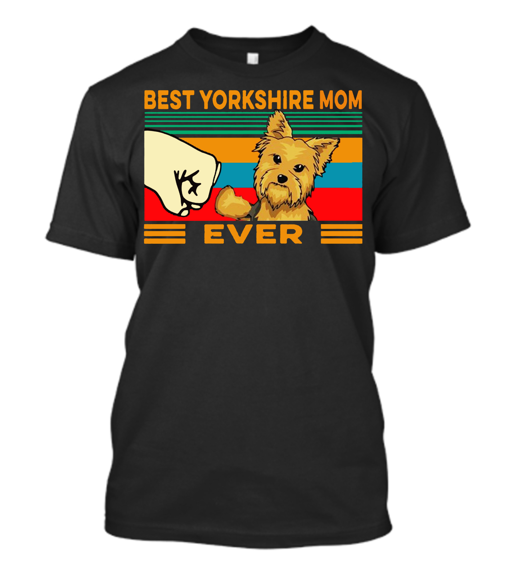 Best Yorkshire Mom Ever Fist Bump With Yorkie Terrier T-Shirt