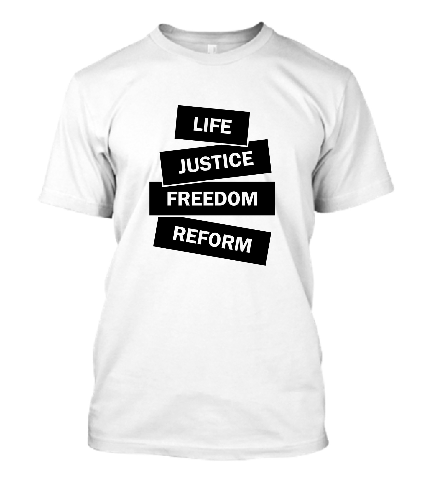 Life Justice Freedom Reform T-Shirt