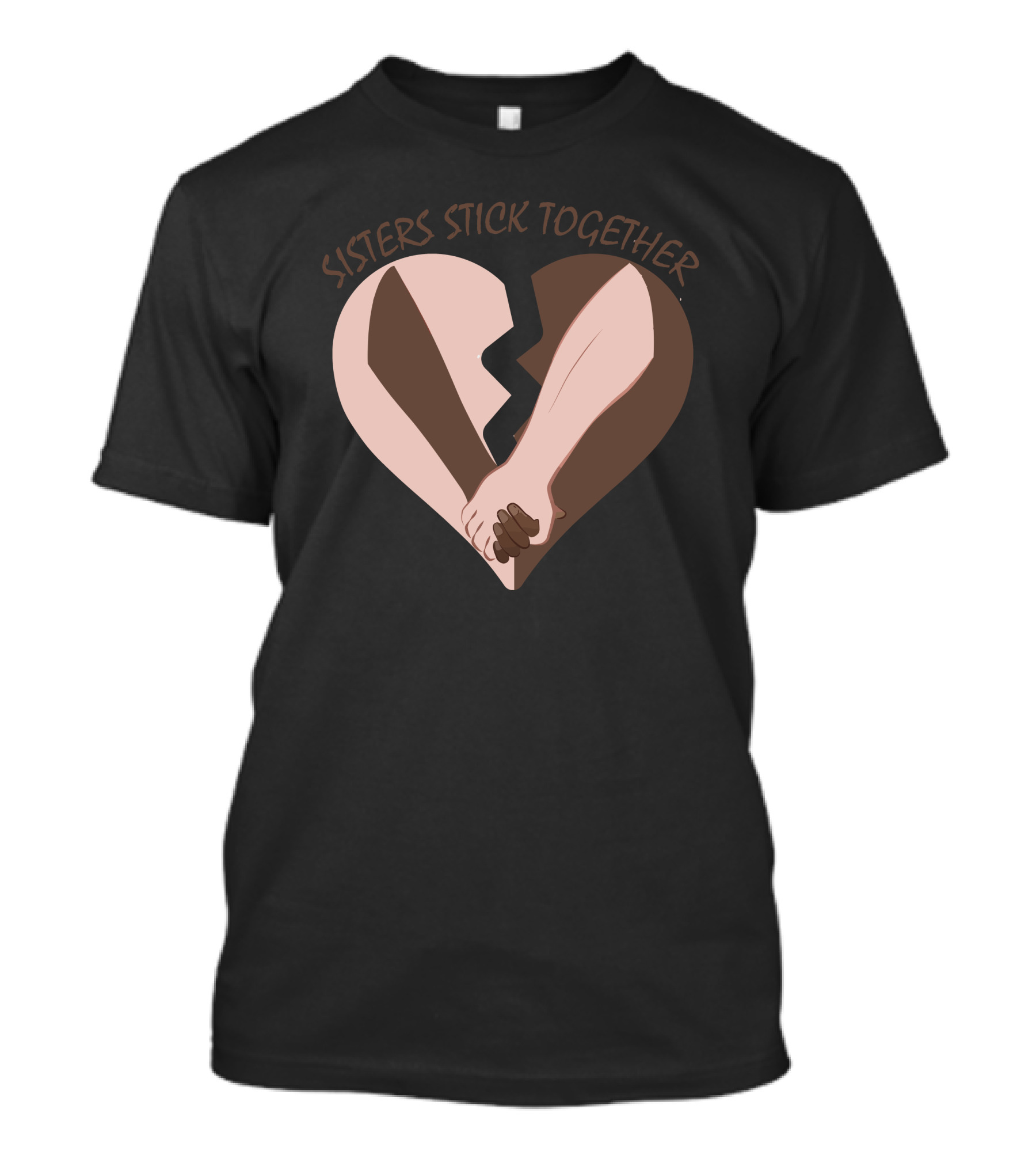 Sisters Stick Together Broken Heart Holding Hands T-Shirt