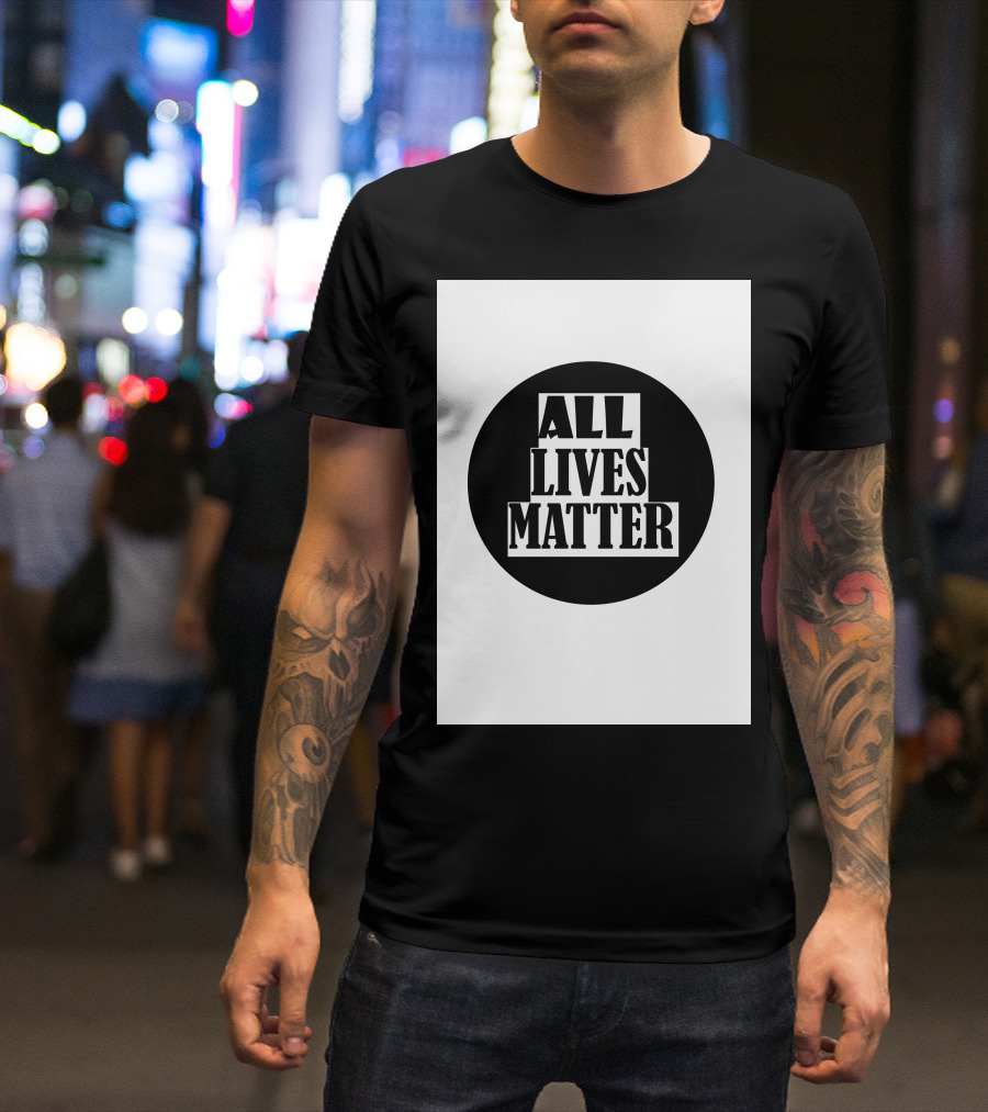 ALL LIVES MATTER BLACK CIRCLE T-Shirt