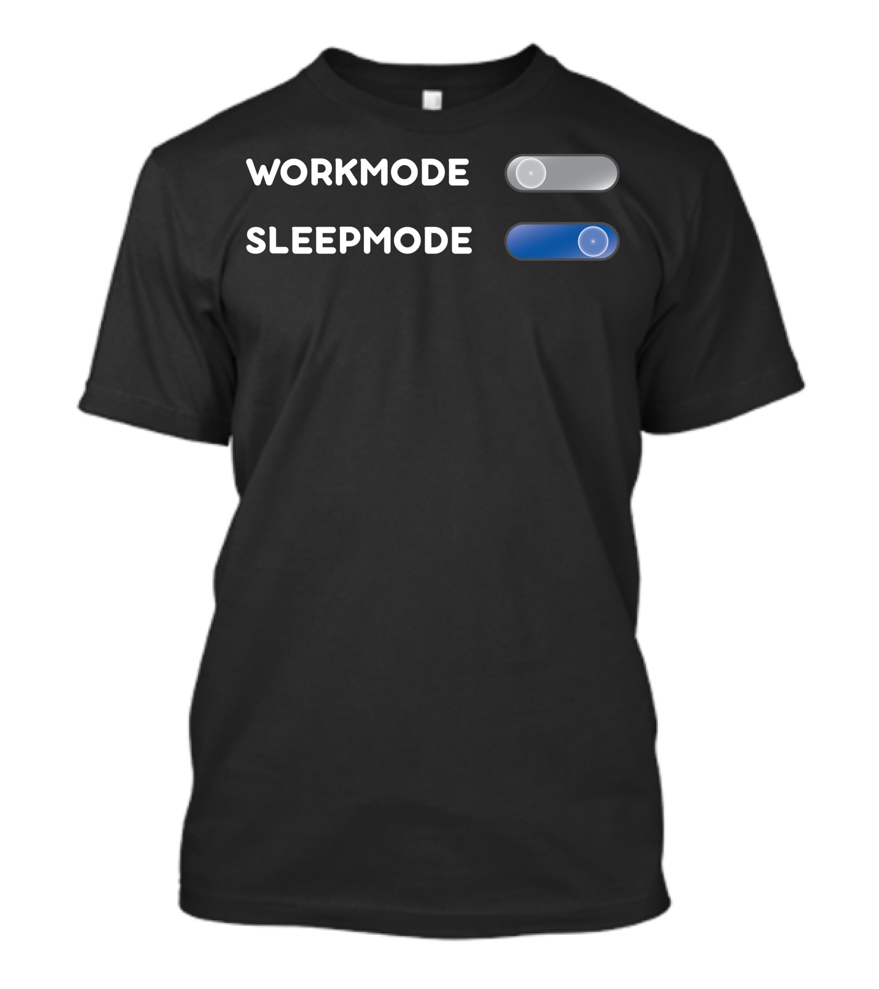 Workmode Sleepmode Gray Blue Toggle Switches Contrast T-Shirt