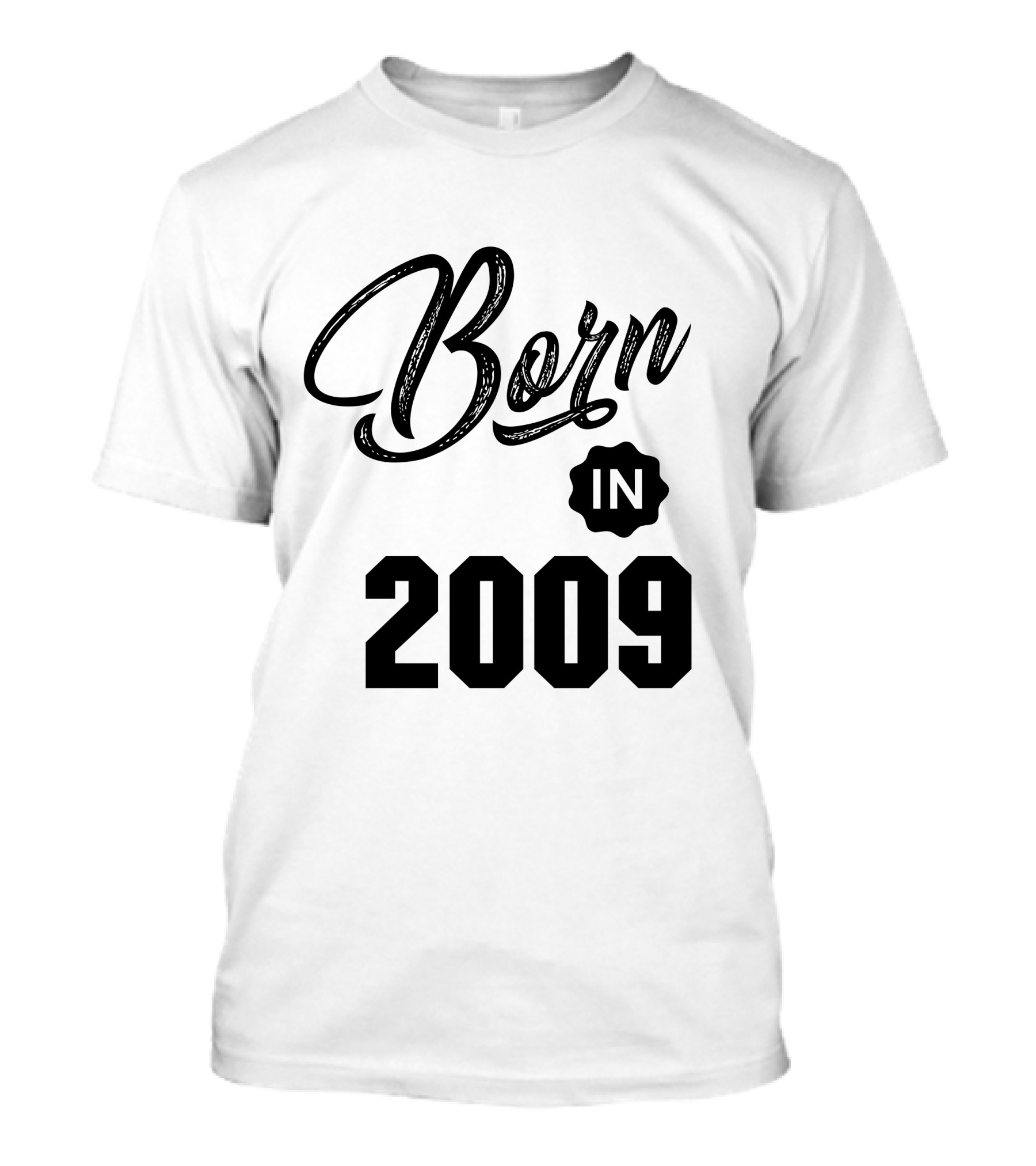Born In 2009 T-Shirt