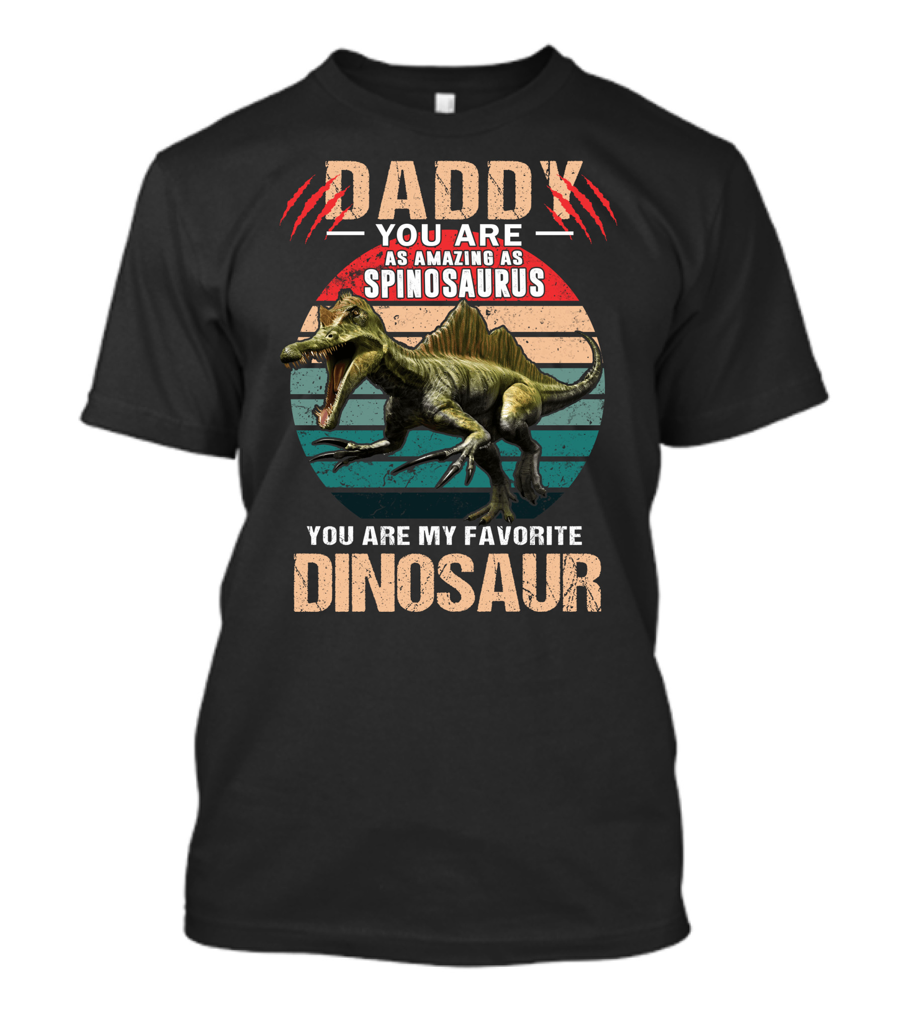 Daddy You Are As Amazing As Spinosaurus You Are My Favorite Dinosaur T-Shirt