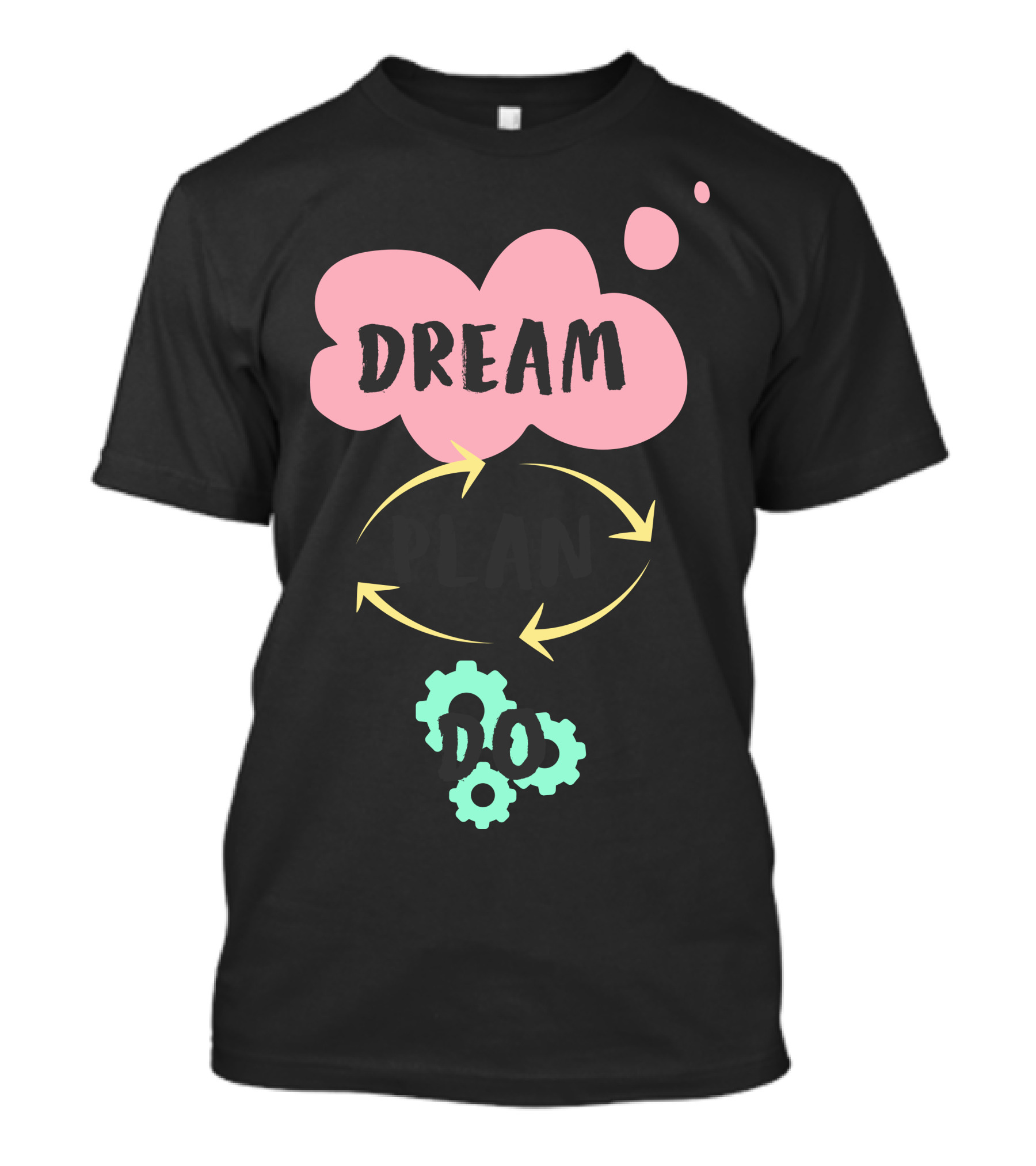 Dream Plan Do With Arrows And Gears Icons T-Shirt