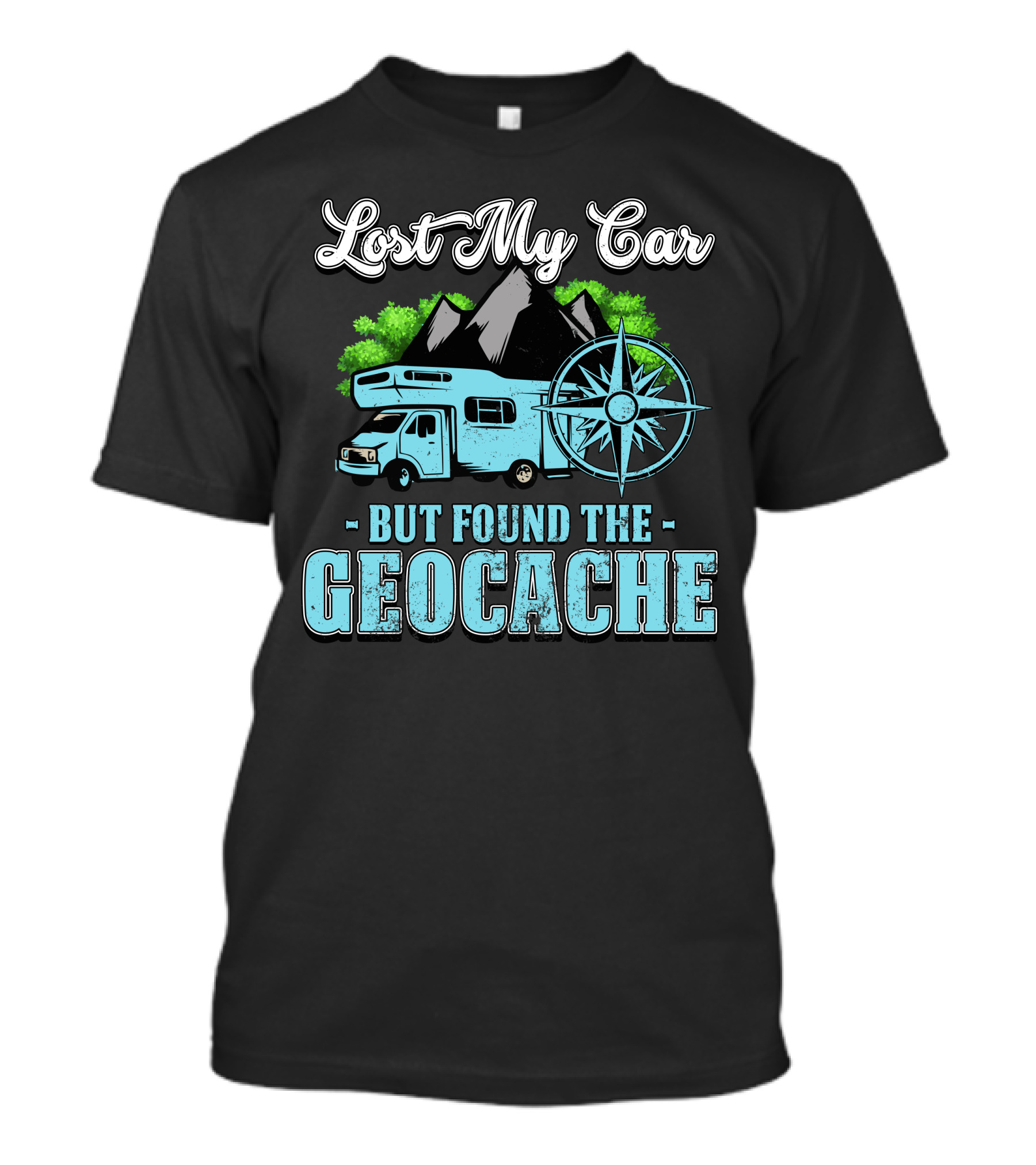 Lost My Car But Found The Geocache Geocaching Geocacher Adventure Compass Mountains Camper T-Shirt