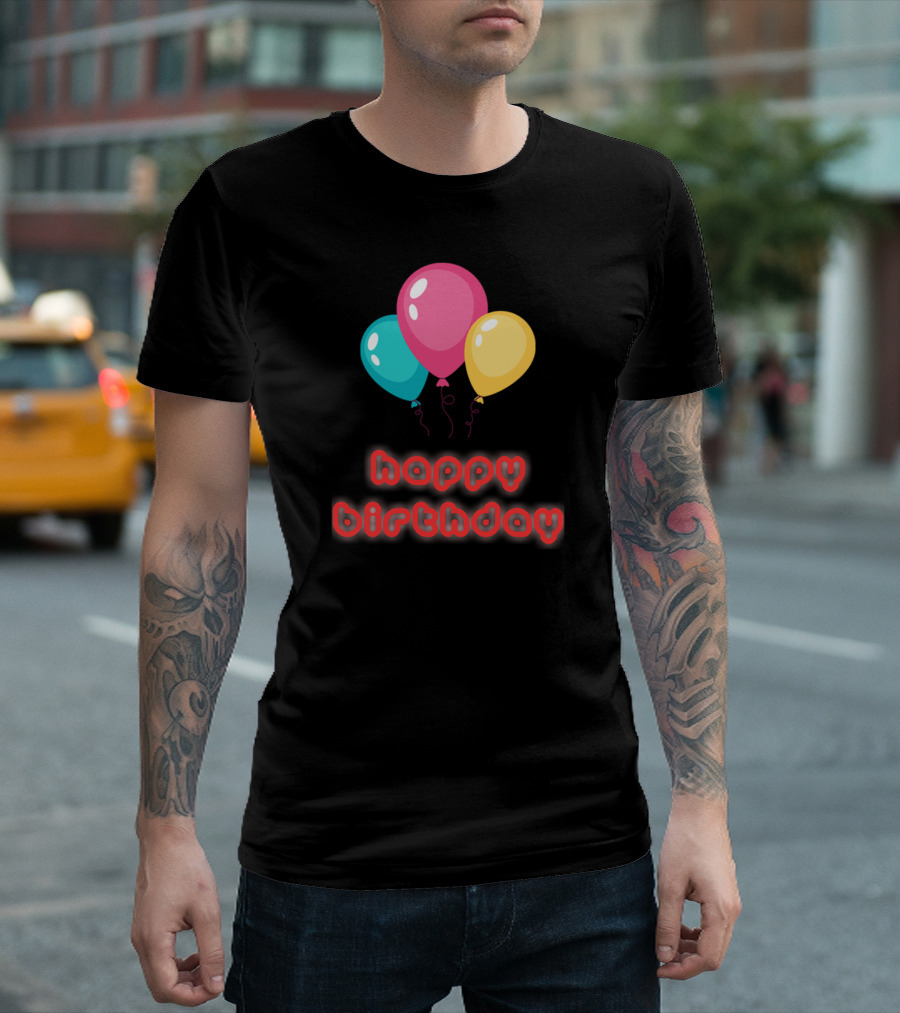 Happy Birthday Balloons Colorful T-Shirt