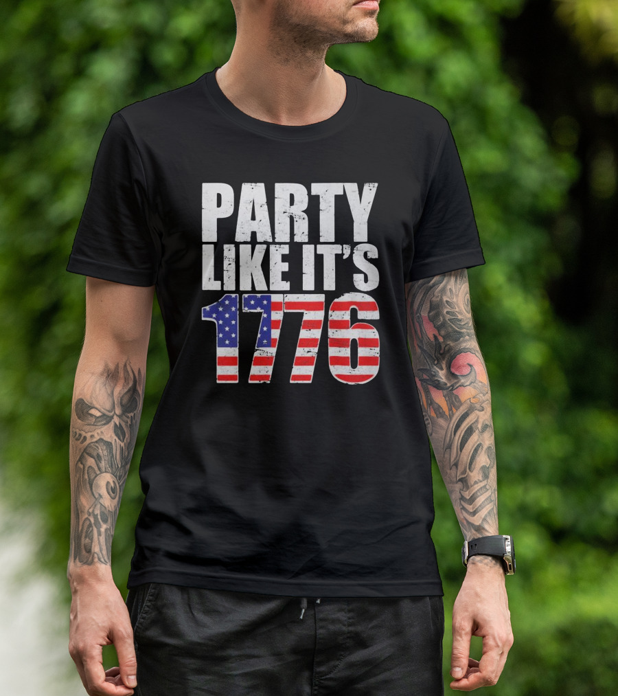 Party Like Its 1776 American Flag Independence Day T-Shirt