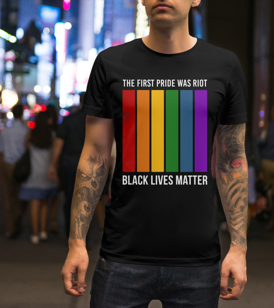 The First Pride Was Riot Black Lives Matter Rainbow Stripes T-Shirt