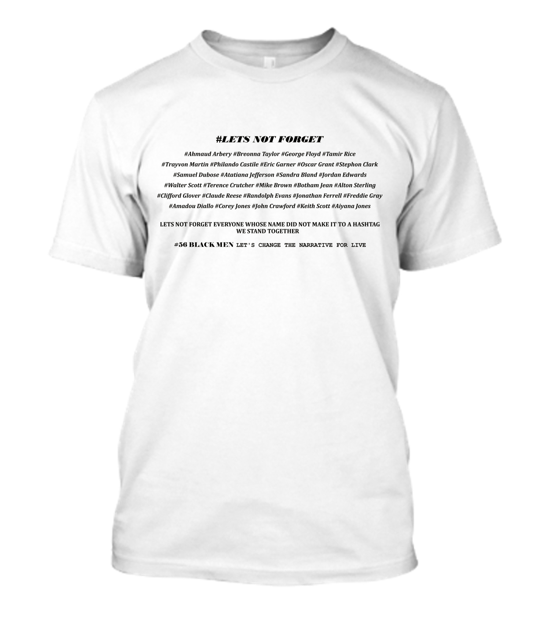 56 Black Men Let's Not Forget Change The Narrative For Lives T-Shirt