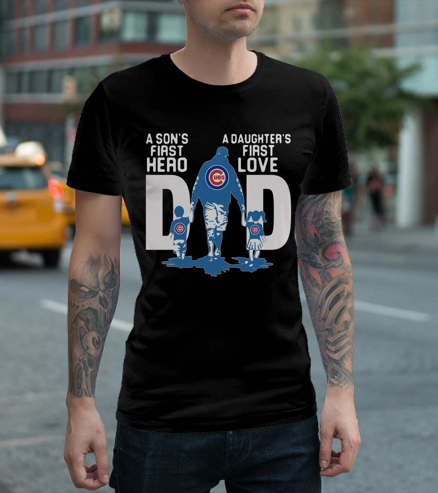 A Son's First Hero A Daughter's First Love Cubs Dad Blue White Red T-Shirt