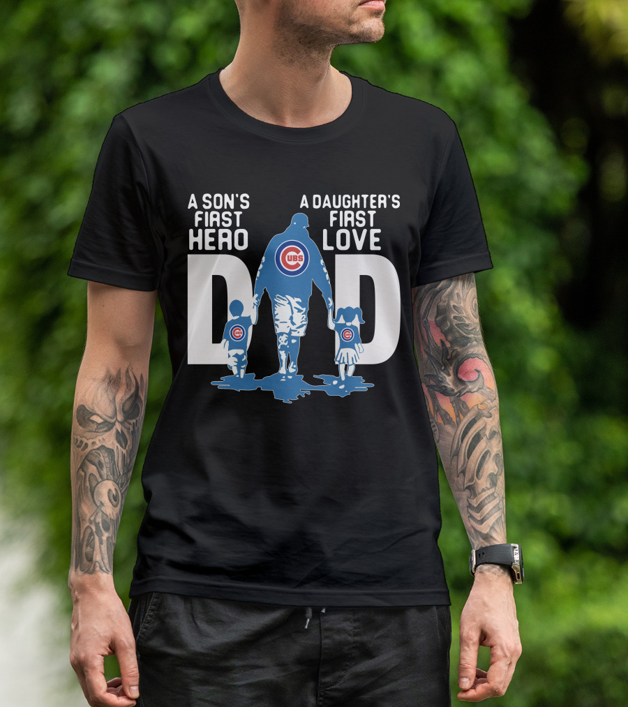 A Son's First Hero A Daughter's First Love Cubs Dad Blue White Red T-Shirt