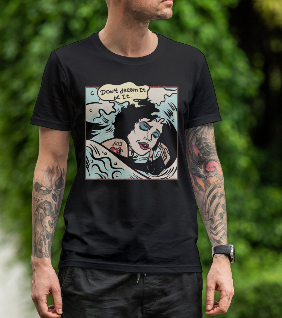 Don't Dream It Be It Boss Tattoo T-Shirt