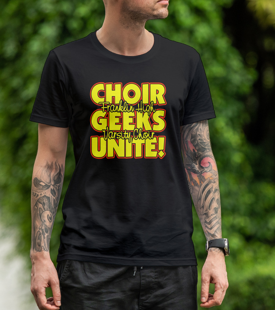 Choir Geeks Unite Franklin High Varsity Choir Enthusiasts Celebrate T-Shirt