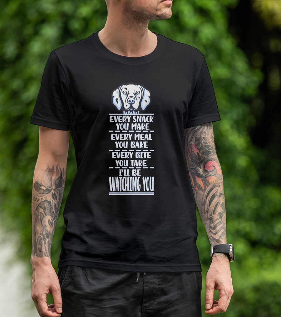 Dalmatian Dogowner Paw Every Snack You Make Watching You T-Shirt