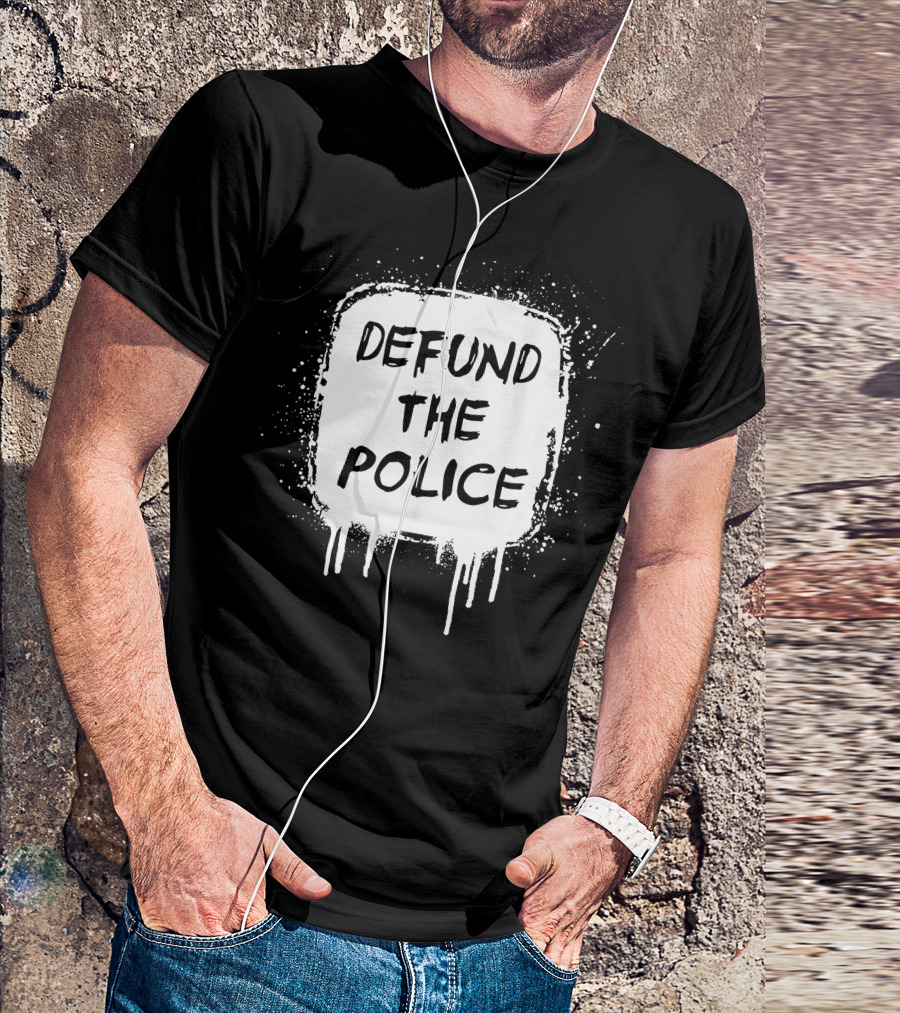 Defund The Police In White Text With Paint Splash Border Effect T-Shirt