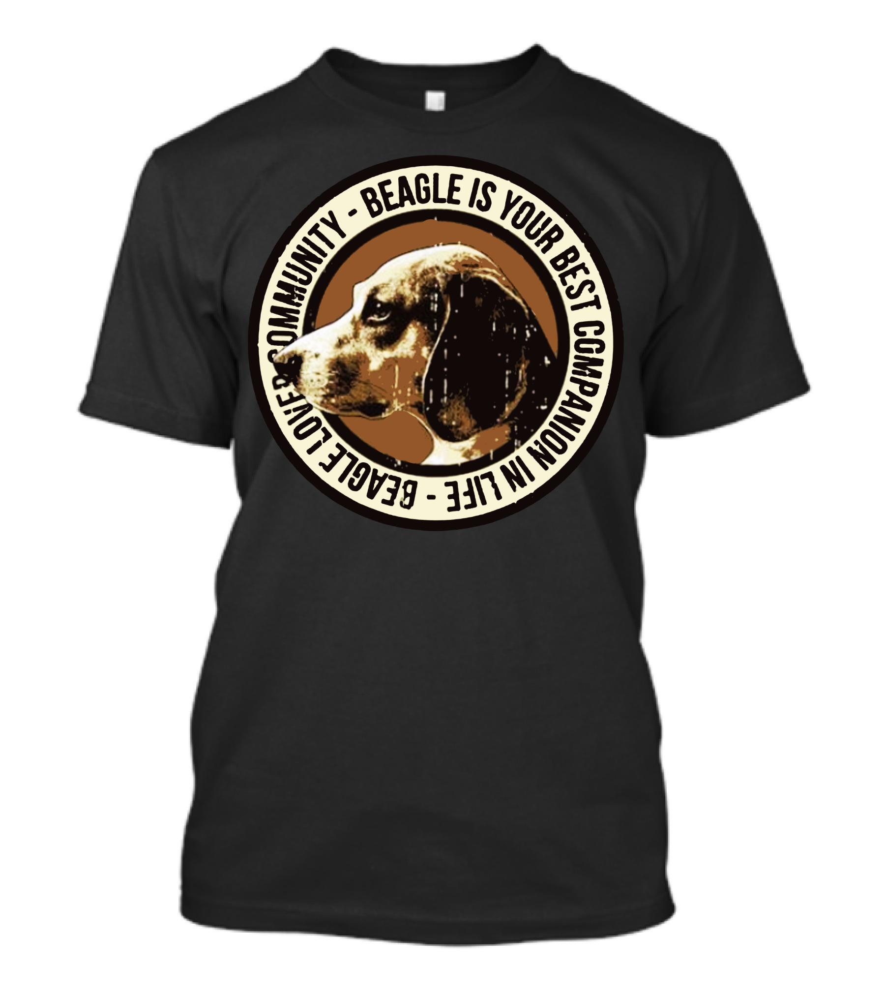 Beagle Is Your Best Companion In Life Beagle Love Community T-Shirt