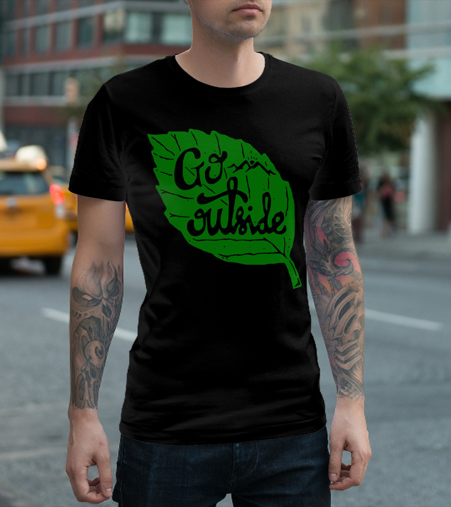 Go Outside Leaf With Mountains And Sunrise T-Shirt
