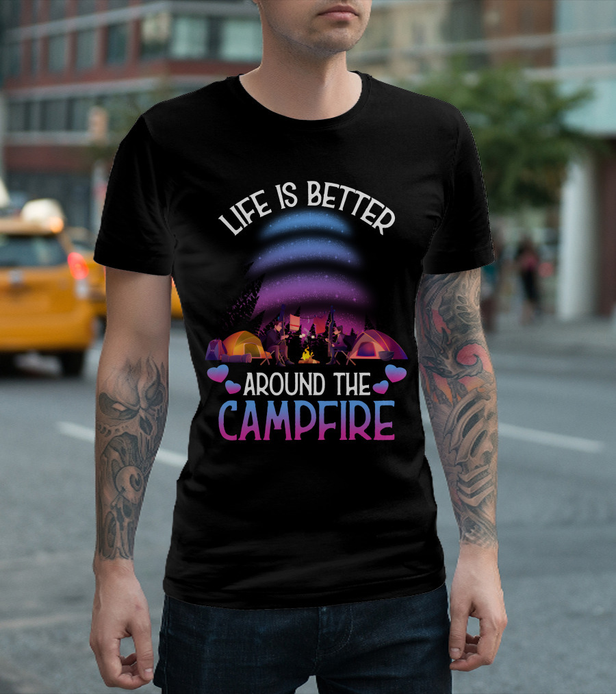 Life Is Better Around The Campfire Under The Night Sky With Tents And Hearts T-Shirt
