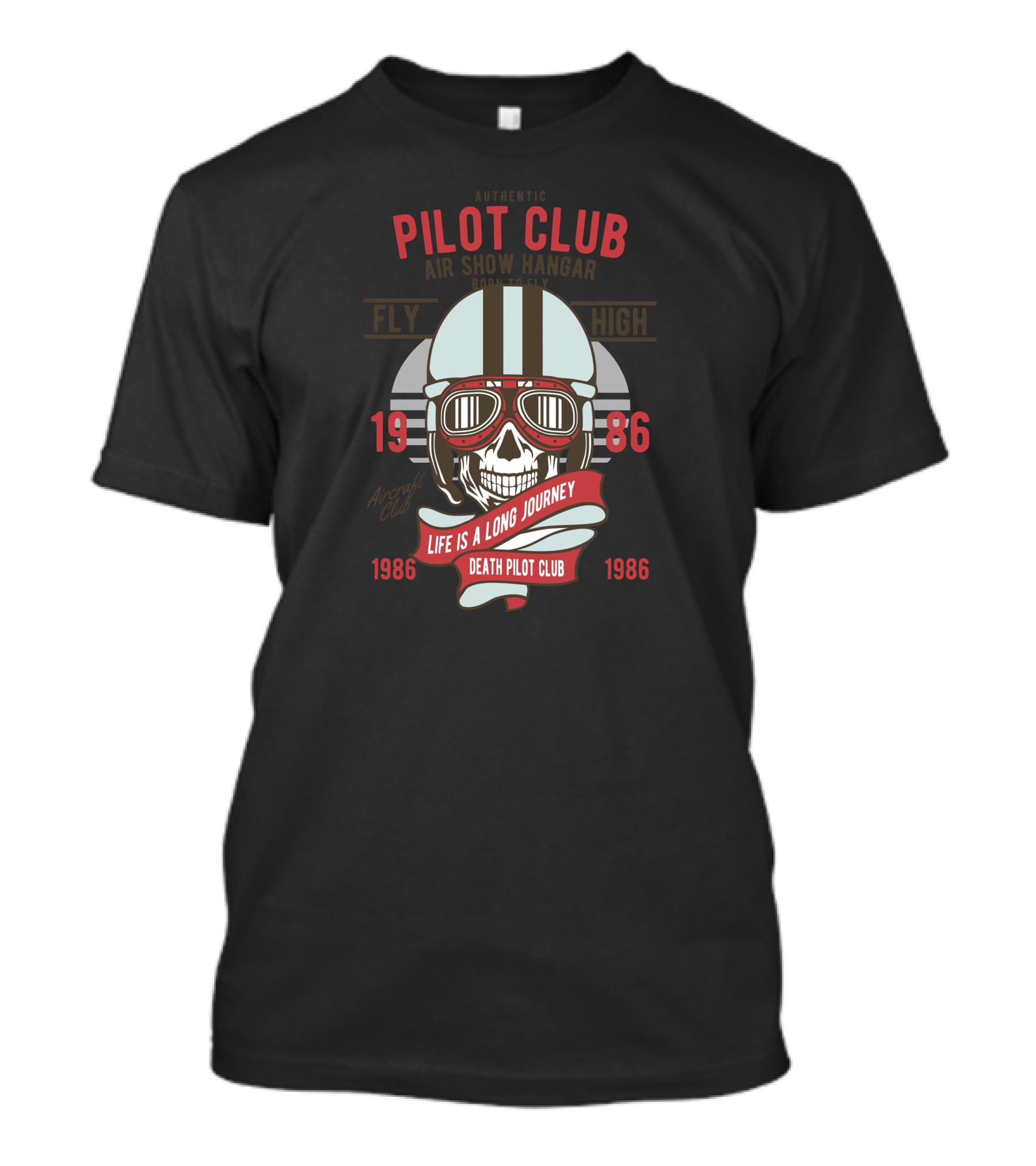 Authentic Pilot Club Air Show Hangar Life Is A Long Journey 1986 Death Pilot Club T-Shirt