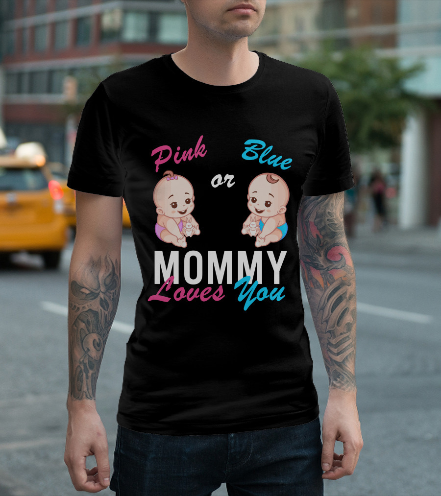 Pink or Blue Mommy Loves You Babies with Bunny Toys T-Shirt
