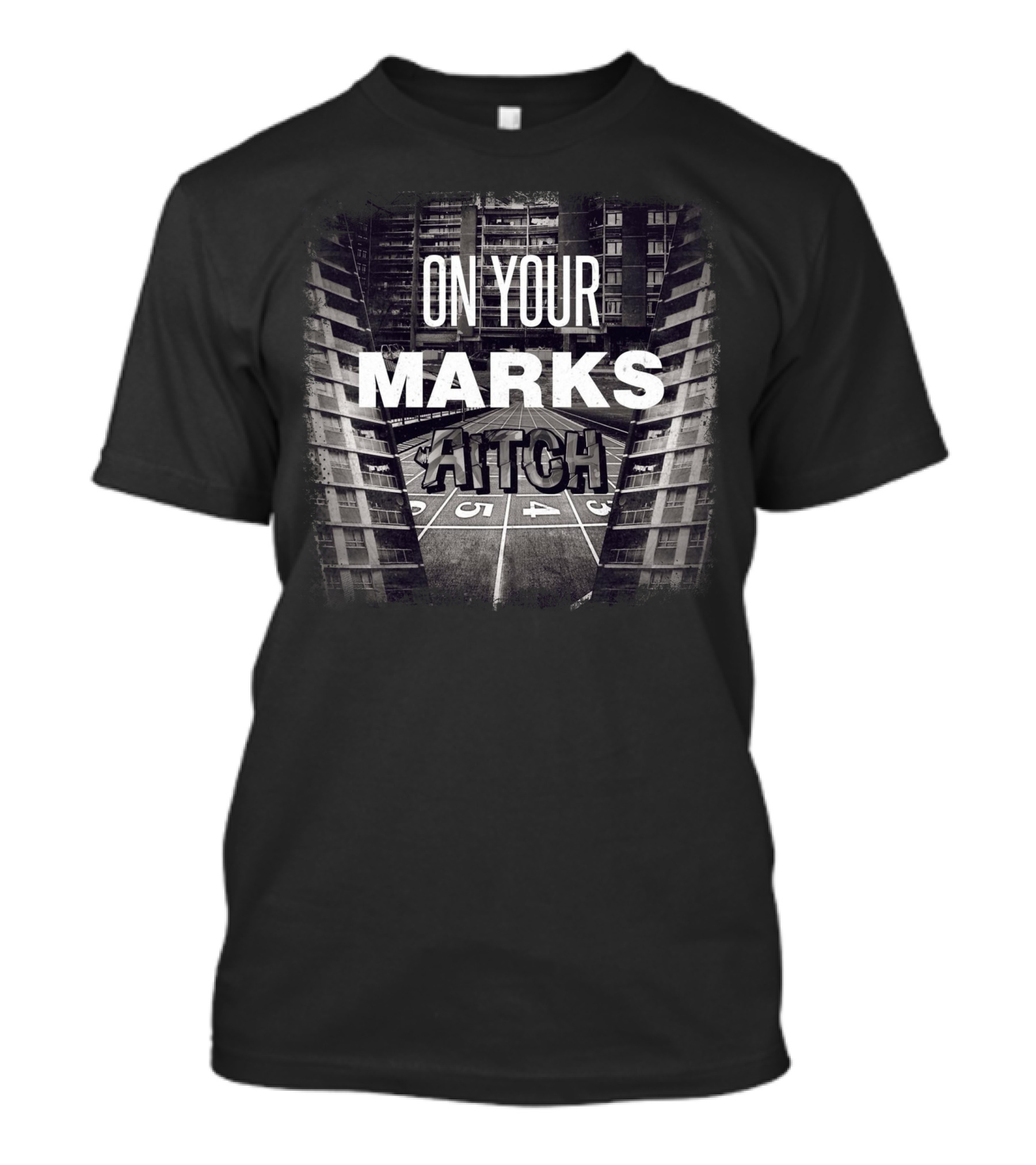 On Your Marks Aitch T-Shirt