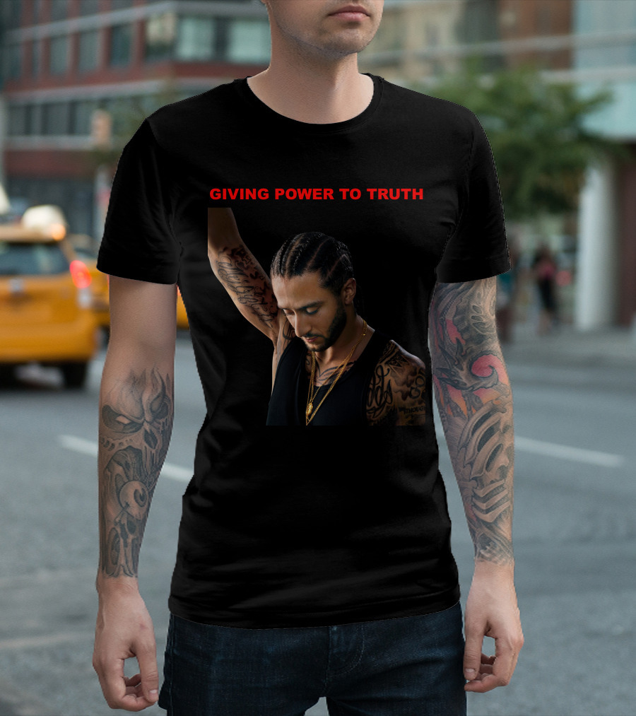 GIVING POWER TO TRUTH Colin Kaepernick T-Shirt