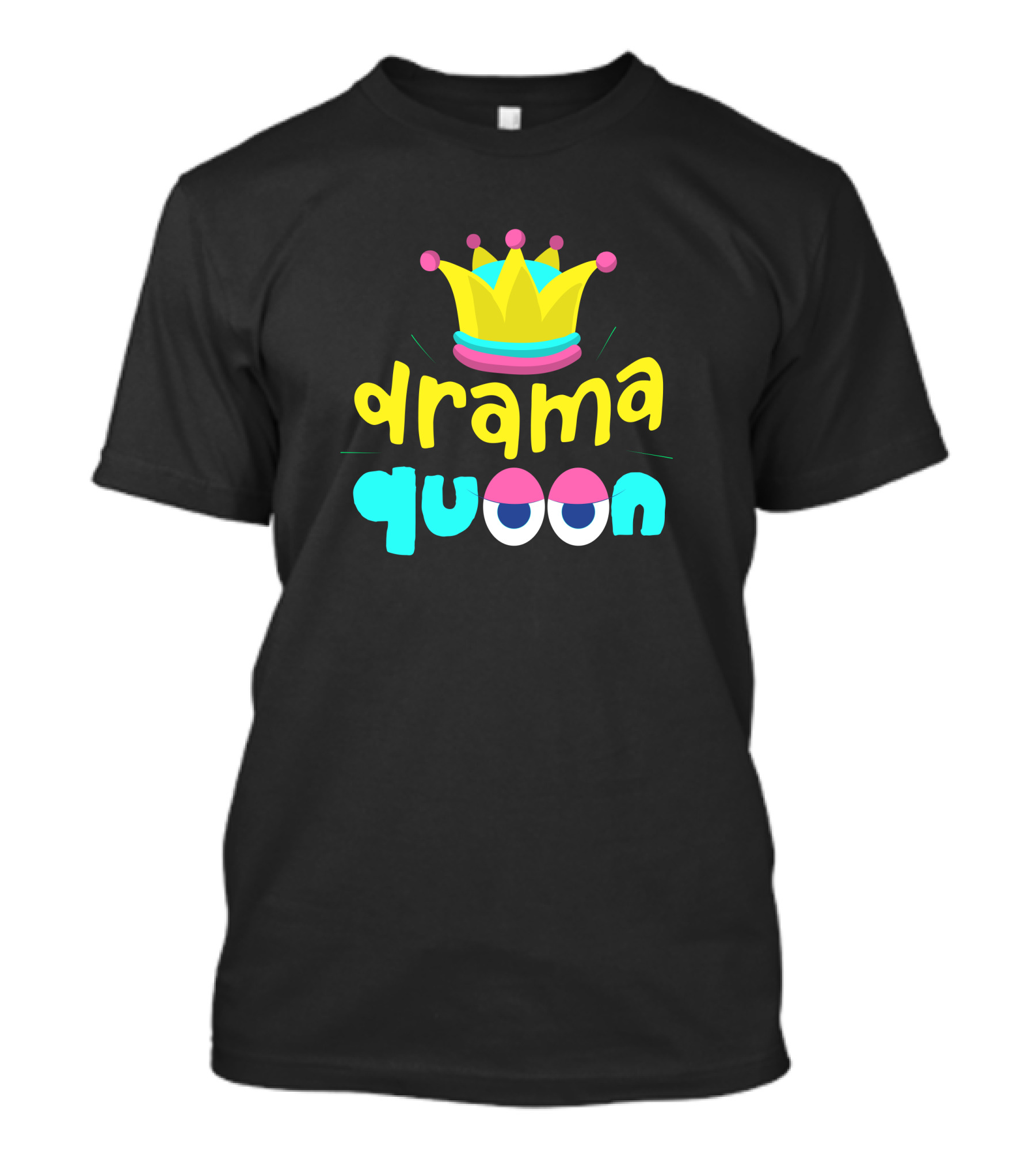 Drama Queen Crowned Colorful Typography T-Shirt