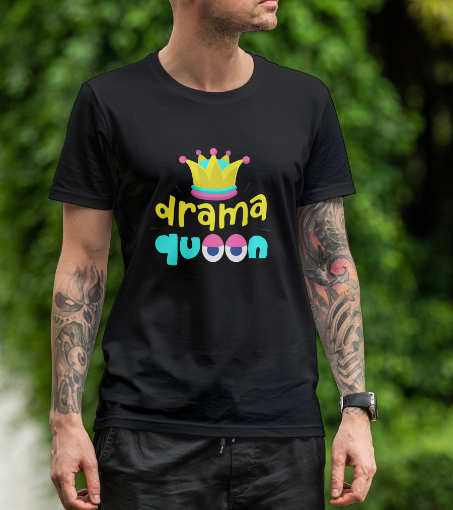 Drama Queen Crowned Colorful Typography T-Shirt