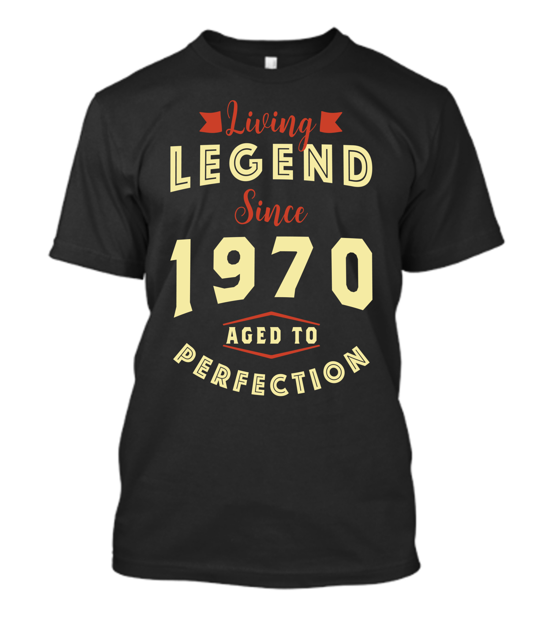 Living Legend 1970 Aged To Perfection Since T-Shirt