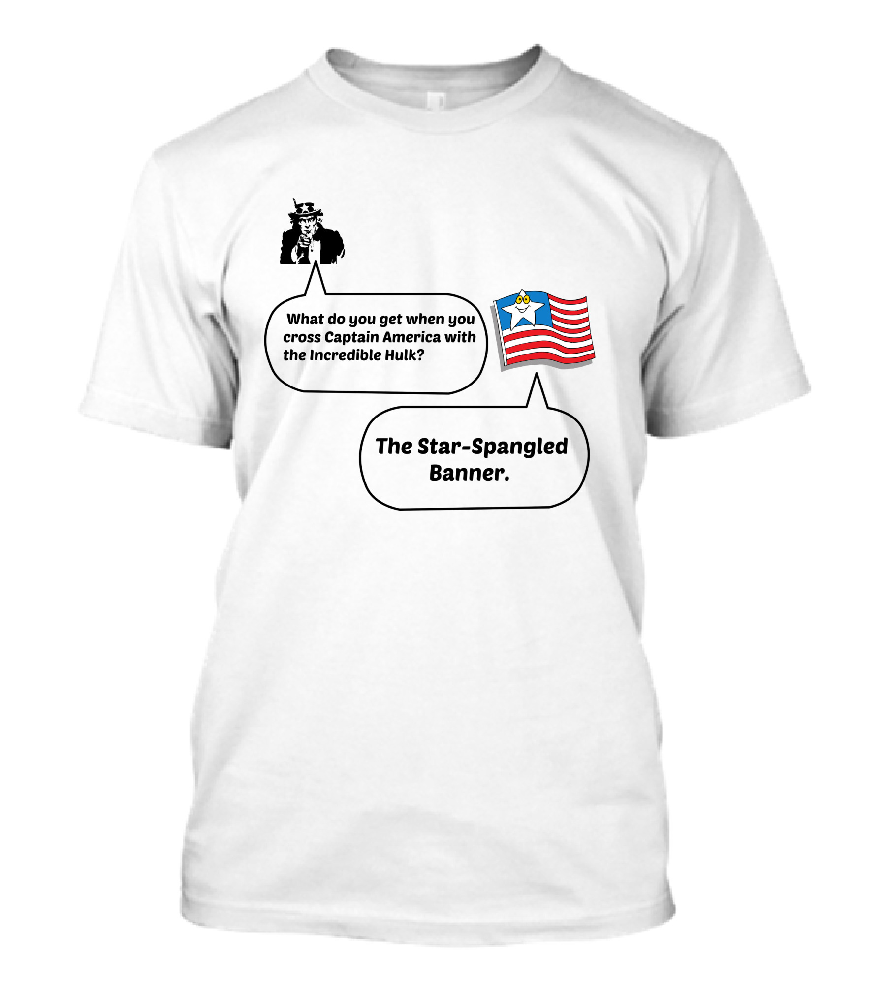 What Do You Get When You Cross Captain America With The Incredible Hulk The Star-Spangled Banner T-Shirt