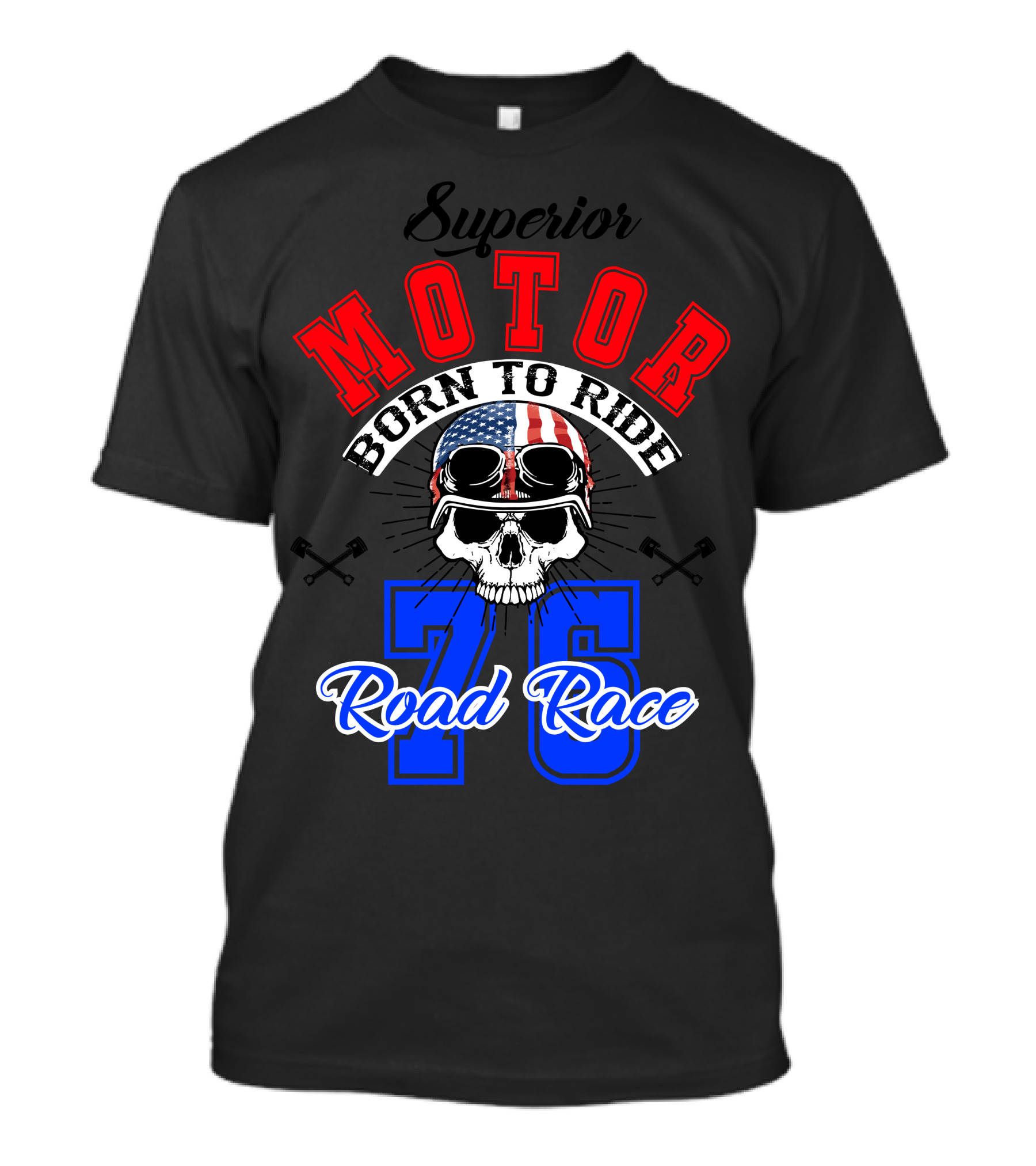 Superior Motor Born To Ride Road Race 76 Skull Helmet USA Flag T-Shirt