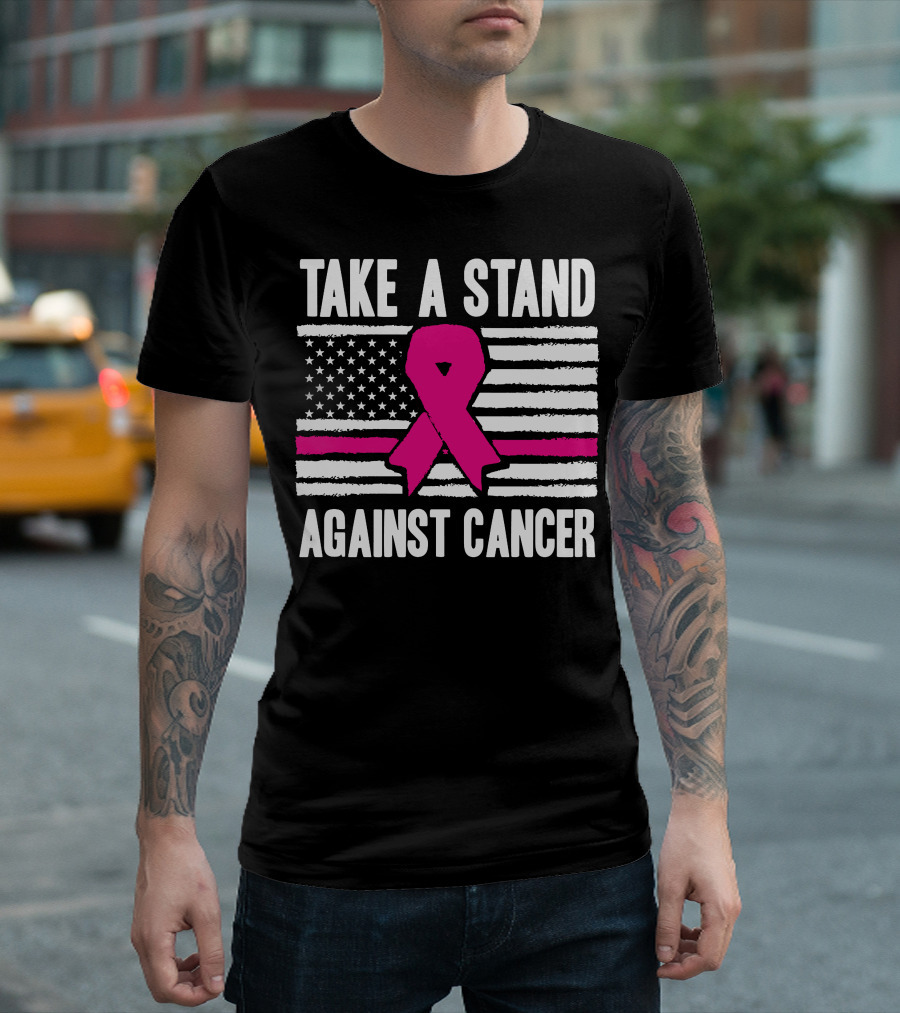 Take A Stand Against Cancer Breast Cancer Awareness Pink Ribbon American Flag T-Shirt