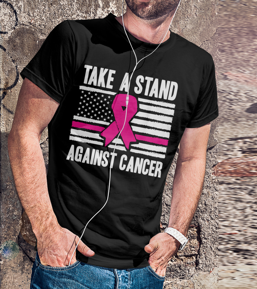 Take A Stand Against Cancer Breast Cancer Awareness Pink Ribbon American Flag T-Shirt