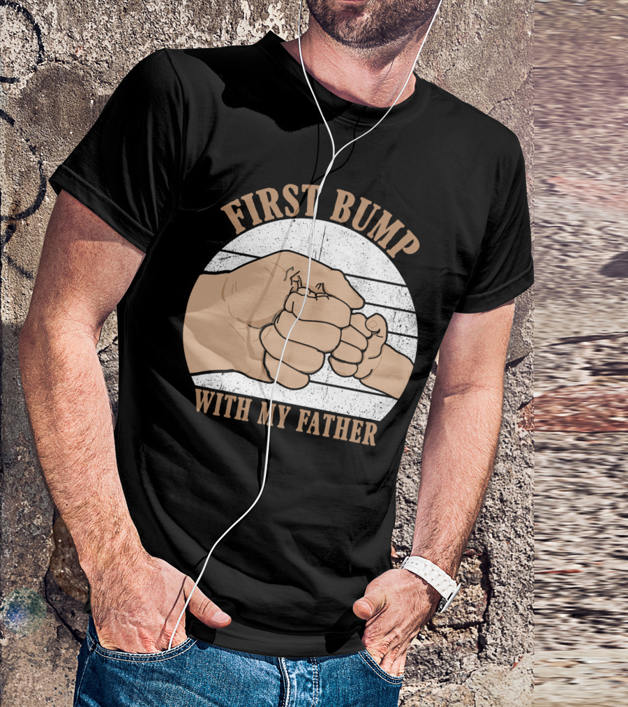 First Bump With My Father Circle Image Of Hands T-Shirt