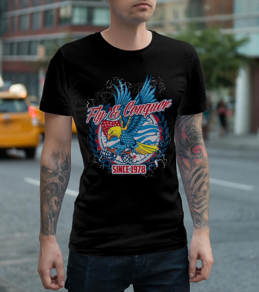 Fly and Conquer Eagle Since 1978 American Flag Background T-Shirt
