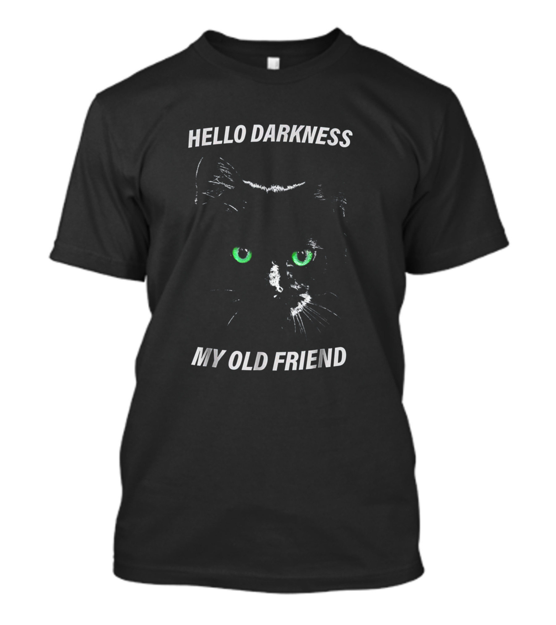 Hello Darkness My Old Friend Cat With Green Eyes T-Shirt