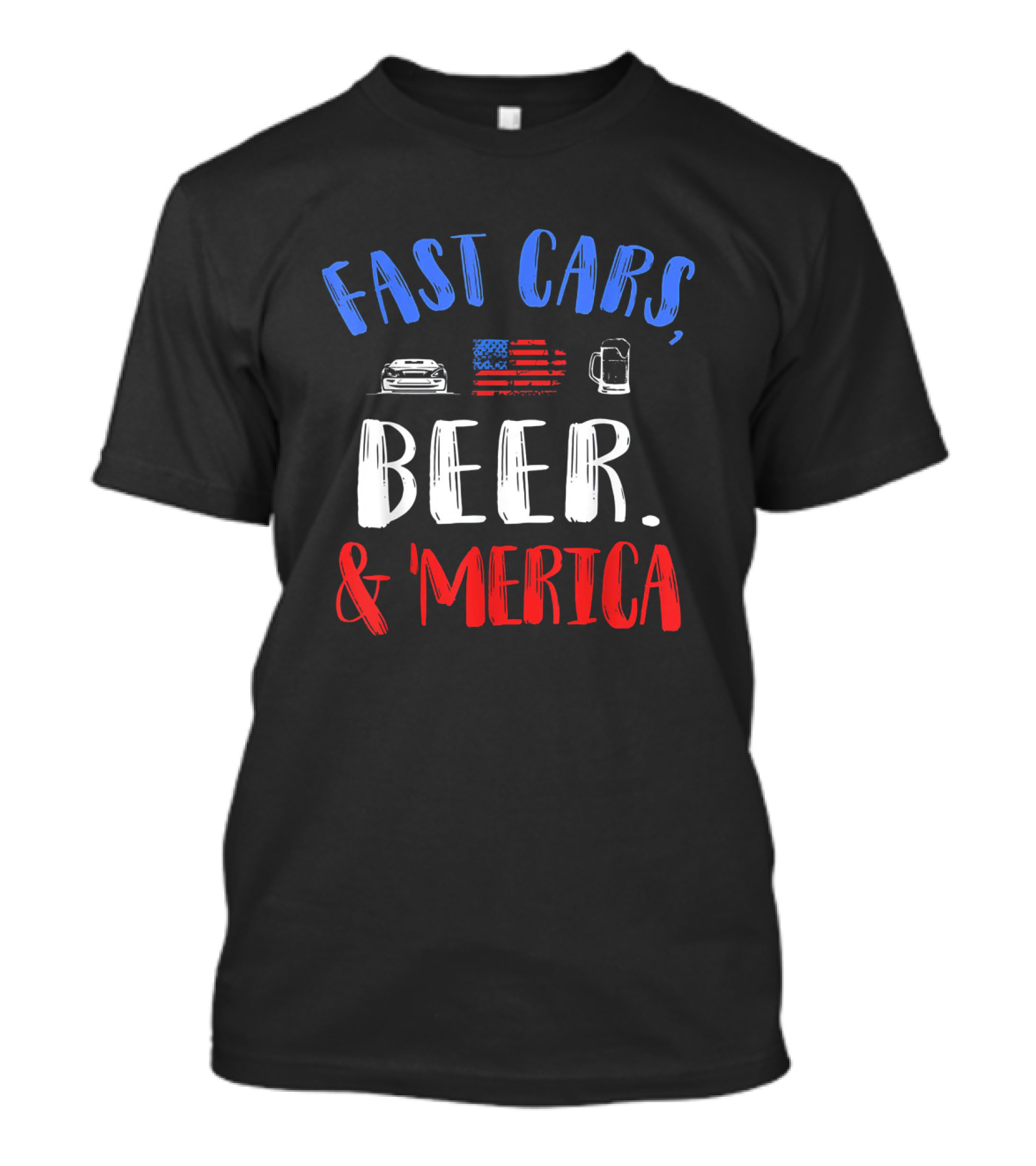 Fast Cars Beer 'Merica Patriotic 4th Of July Celebration With Flag T-Shirt