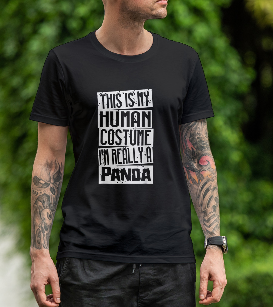 This Is My Human Costume I'm Really A Panda Funny Halloween Phrase T-Shirt