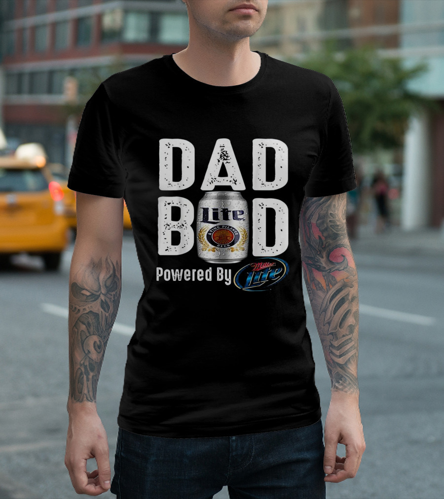 Dad Bod Powered by Miller Lite Beer Can T-Shirt