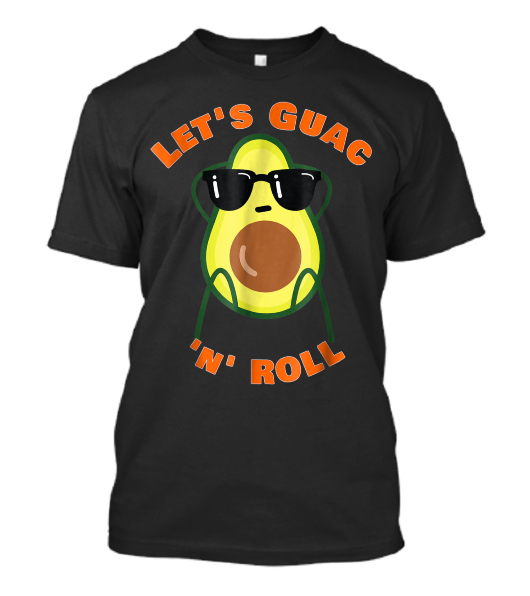 Let's Guac 'n' Roll Avocado With Sunglasses Fun T-Shirt