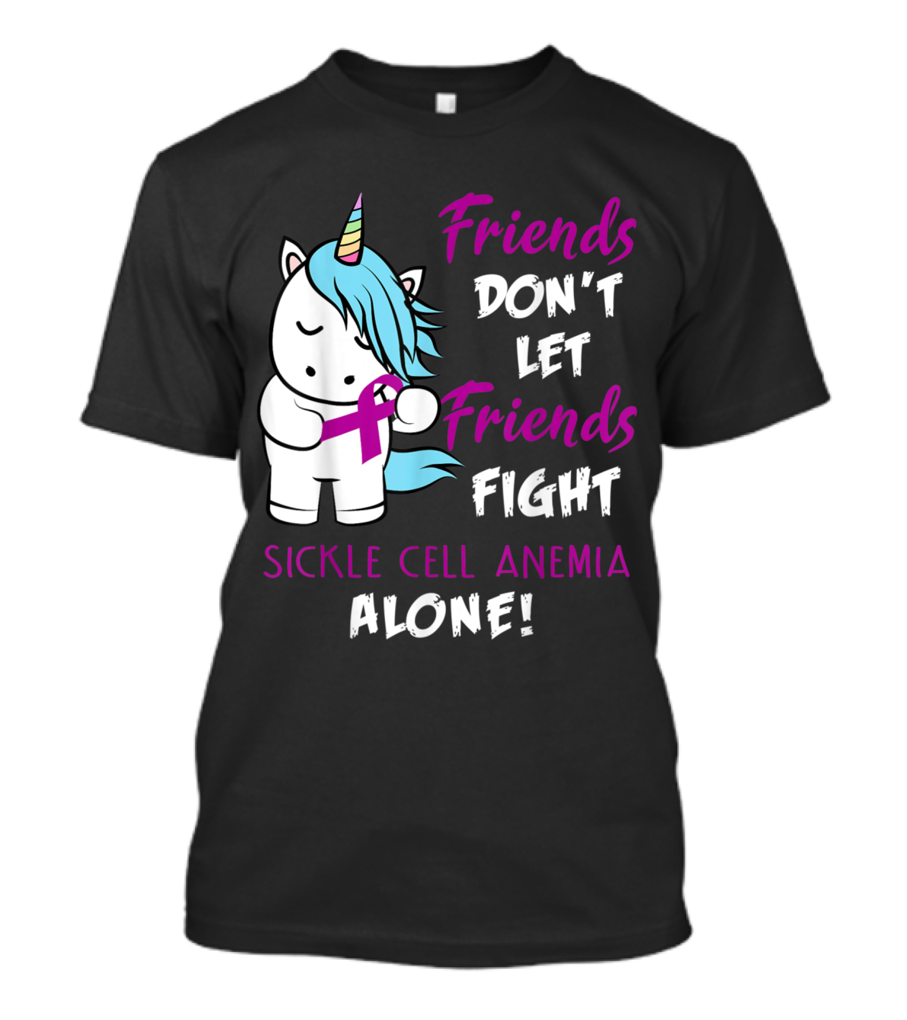 Friends Don't Let Friends Fight Sickle Cell Anemia Alone Unicorn With Awareness T-Shirt