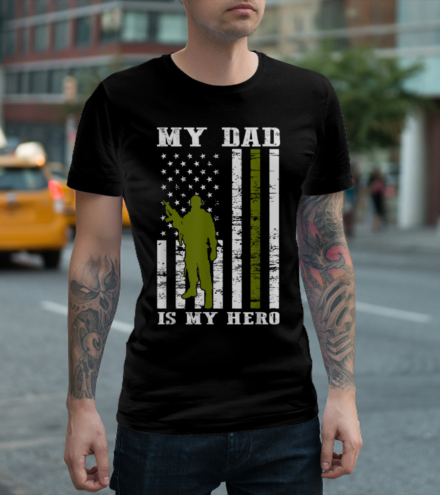 Patriotic Tribute to My Dad Is My Hero Army Dad with American Flag Father's Day and 4th of July T-Shirt