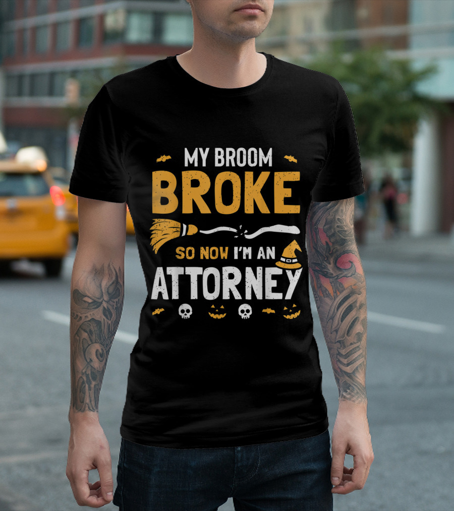 My Broom Broke So Now I'm An Attorney Halloween Costume Women T-Shirt
