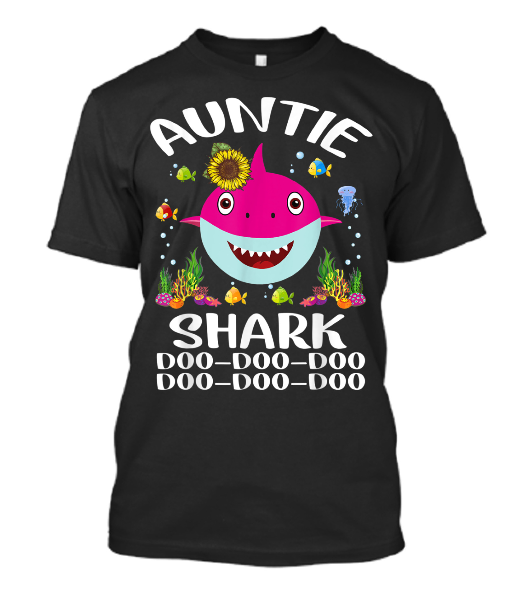 Auntie Shark Doo-Doo-Doo Fun Colorful Sea Creatures Sunflower T-Shirt