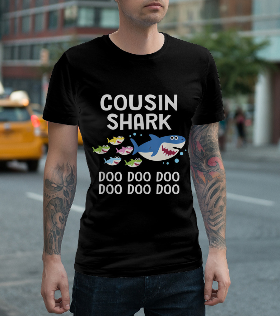 Cousin Shark Doo Doo Doo Doo Father's Day Daddy Mommy Song Inspiration T-Shirt