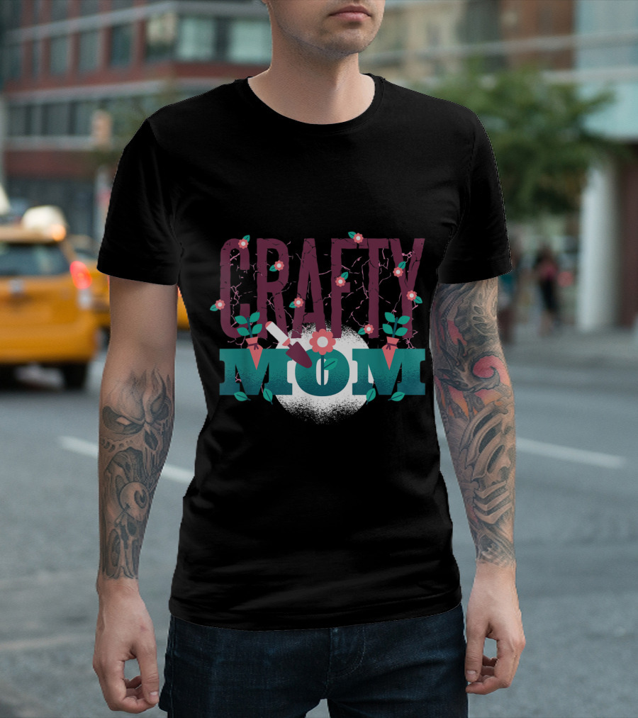 CRAFTY MOM Gardening Meme with Flowers and Trowel Garden T-Shirt