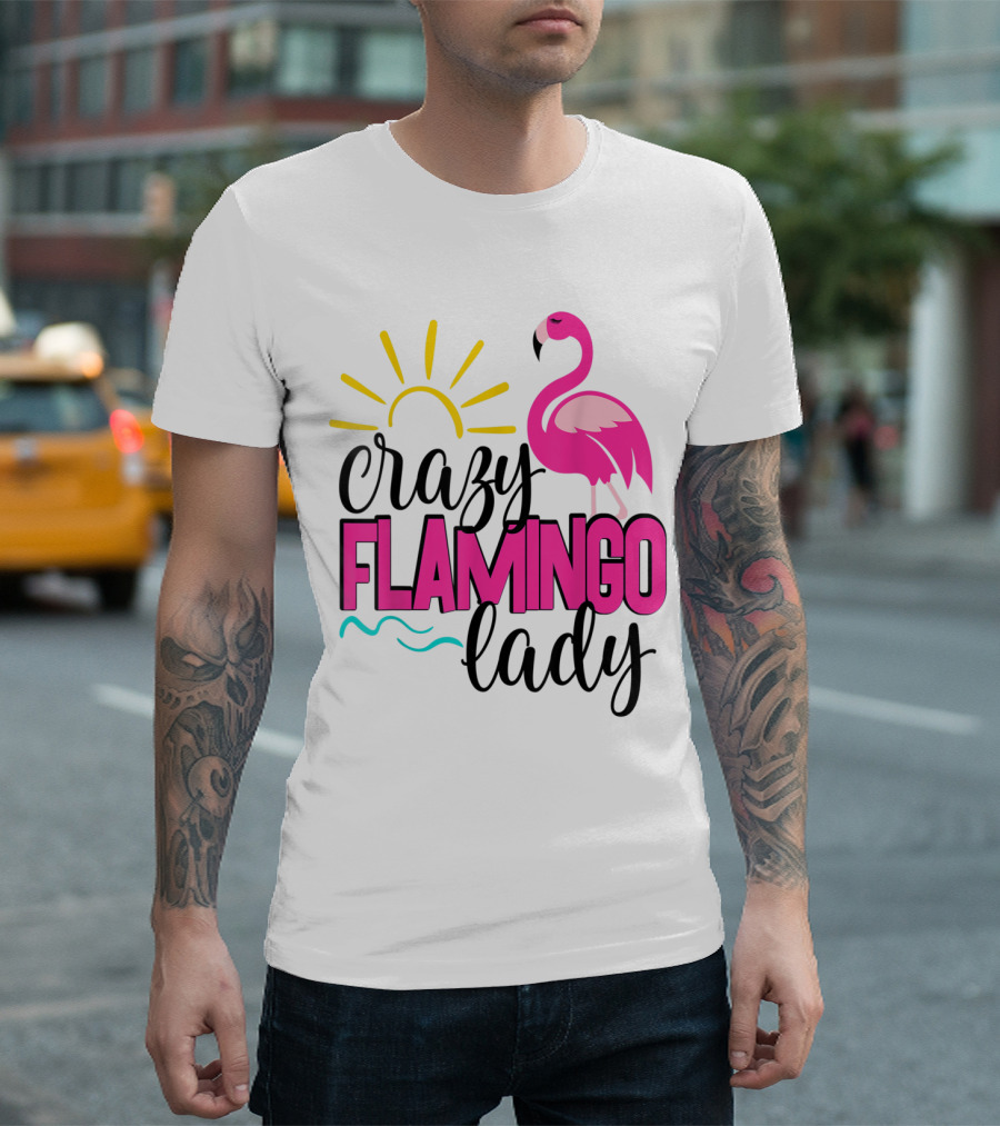 Crazy Pink Flamingo Lady Sunshine T-Shirt